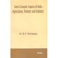 Some Economic Aspects of India - Agriculture, Forestry and Industry